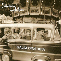 Svisatura Melodica - Salsedinebbia