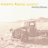 Roberto Faenzi Quintet - Motociblues